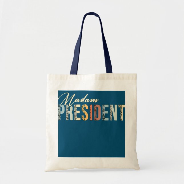Funny Madam President Mum Wife Boss Feminist  Tote Bag (Front)