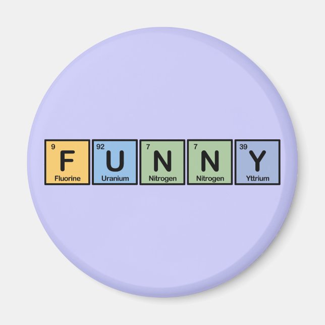 Funny made of Elements Magnet (Front)