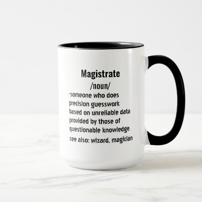 funny Magistrate Definition gifts for men women Mug (Right)