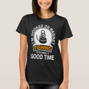 Funny Magnet Fishing Costume Dirt Fisher Quote T-Shirt