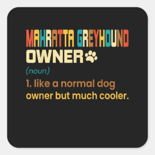 Funny Mahratta Greyhound Vintage Retro Dog Mum Dad Square Sticker