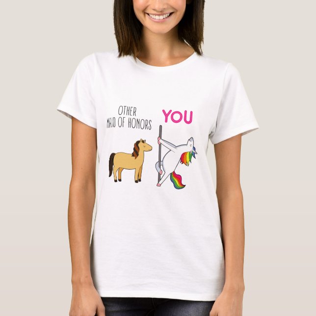 Funny Maid Of Honour Proposal, Cute Unicorn T-Shirt (Front)