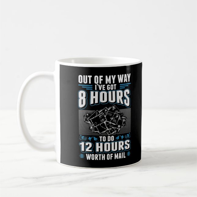 Funny Mailman Humour Stressful Mail Carrier Job Coffee Mug (Left)