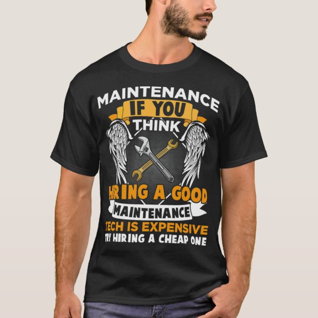 Funny Maintenance Tech Graphic Mechanic Technician T-Shirt (Front)