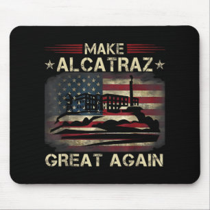 Funny Make Alcatraz Great Again Trump Usa 3  Mouse Mat