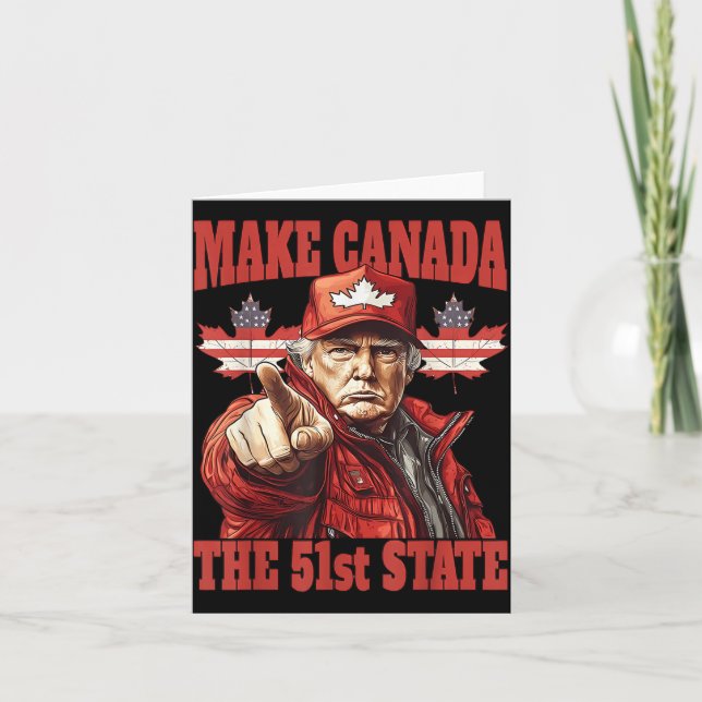 Funny Make Canada 51st State  Card (Front)