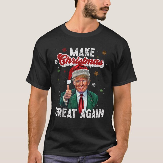 Funny Make Christmas Great Again Ugly Christmas Sw T-Shirt (Front)