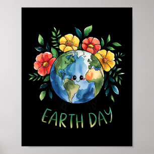 Funny Make Earth Day Every Day Cute Earth Day Wome Poster