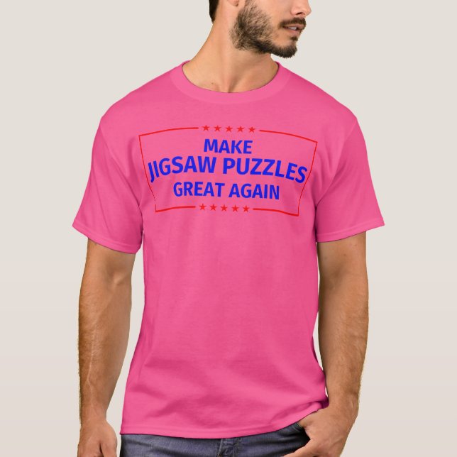 Funny Make Jigsaw Puzzles Great Again Parody Gifts T-Shirt (Front)