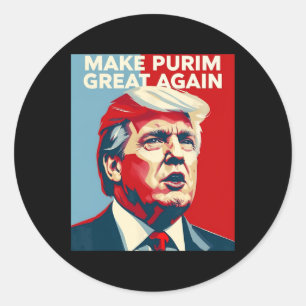 Funny Make Purim Great Again Purim Costume Trump L Classic Round Sticker