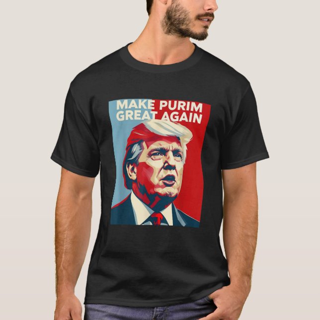 Funny Make Purim Great Again Purim Costume Trump L T-Shirt (Front)