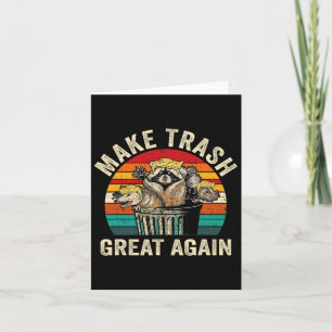 Funny Make Trash Great Again Trump Garbage Racoon  Card