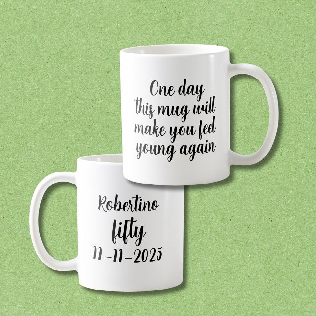 Funny Make You Feel Young 50th Birthday Coffee Mug (Creator Uploaded)