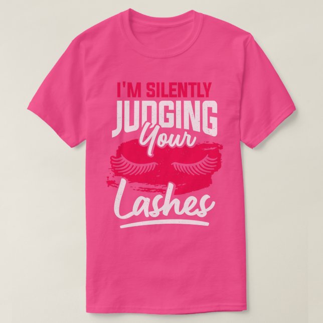 Funny MakeUp Artist Lashes Cosmetologist Gift  T-Shirt (Design Front)