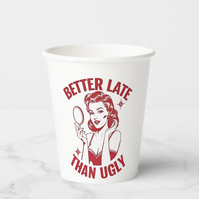 funny makeup pun, glam girl humour, late but fabul paper cups (Front)