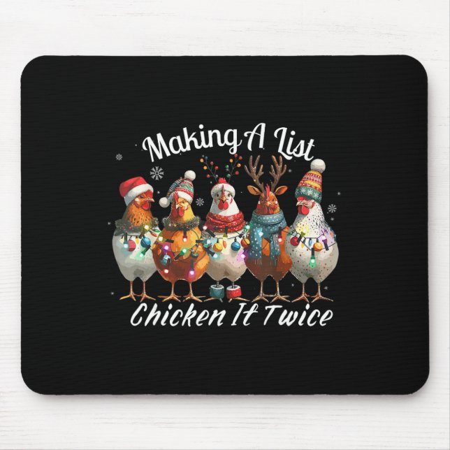 Funny Making A List Chicken It Twice Christmas Xma Mouse Mat (Front)