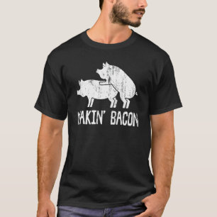Funny Making Bacon Art For Men Women Cool Pig Baco T-Shirt