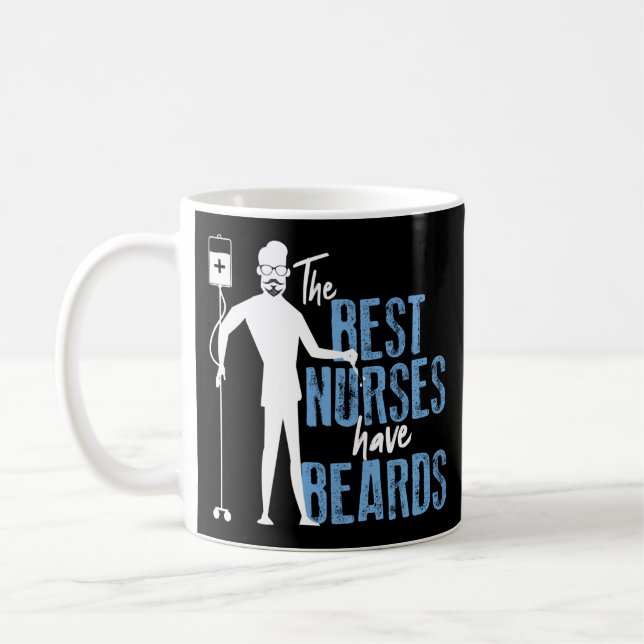 Funny Male Nurse Murse The Best Nurses Have Beards Coffee Mug (Left)