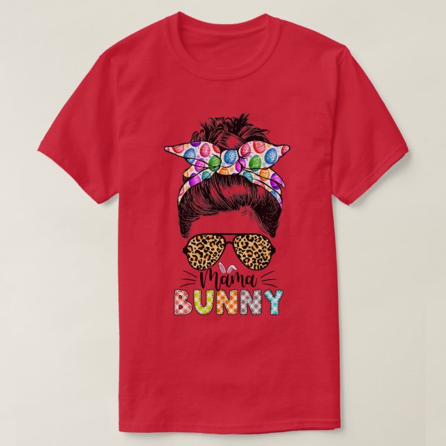 Funny Mama Bunny Leopard Messy Bun Happy Easter Da T-Shirt (Design Front)