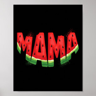 Funny Mama Watermelon Summer Fruit Family Matching Poster