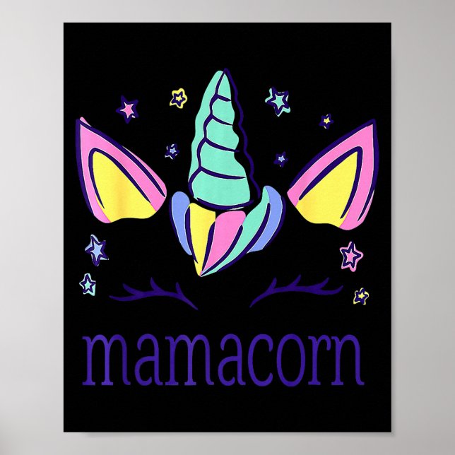 Funny Mamacorn Unicorn Costume Mom Mother's Day  Poster (Front)