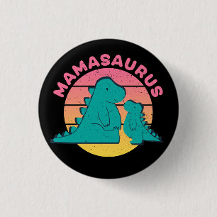 Funny Mamasaurus T-Rex Mum Dinosaur Mother's Day 3 Cm Round Badge