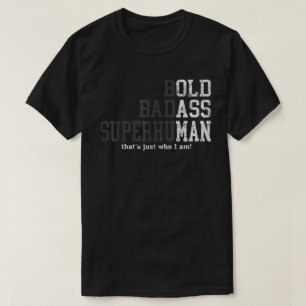 Funny Man Saying Gag Gift Birthday Husband Dad T-Shirt