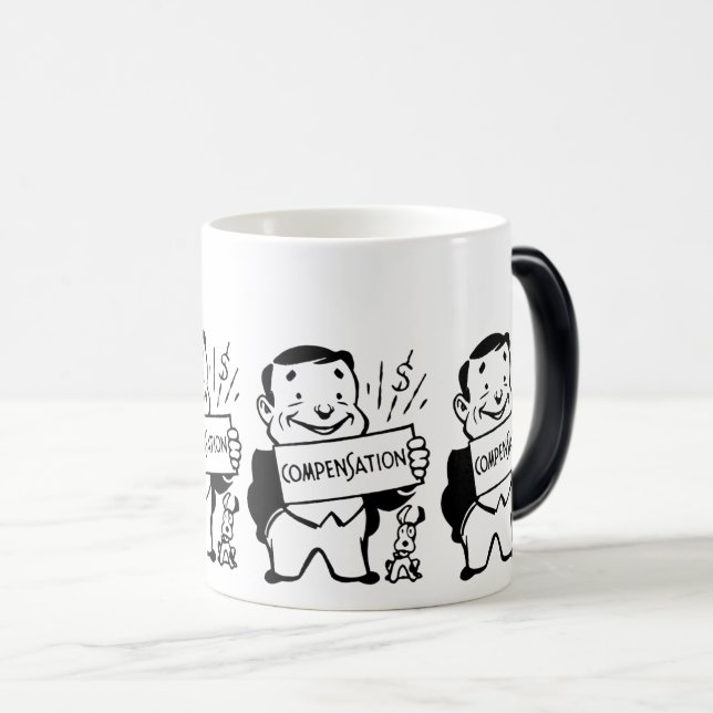 Funny Man with Sign: Compensation Humour Magic Mug (Front Right)