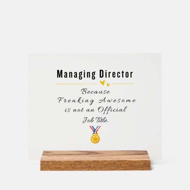 Funny Managing Director Appreciation Acrylic Sign (Front)