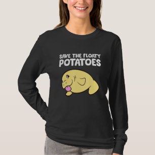 Funny Manatee Save The Floaty Potatoes Cute Manate T-Shirt
