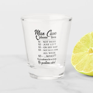 funny mancave phone fees word art shot glass