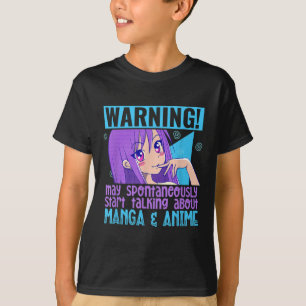 Funny Manga Anime Lover Otaku Weeb Quote Anime Gir T-Shirt