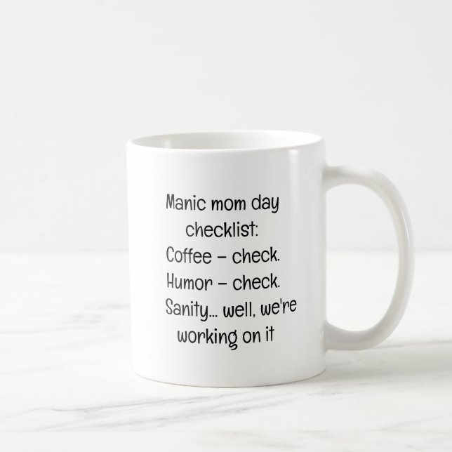 Funny Manic Mum Day Checklist Typography Coffee Mug (Right)