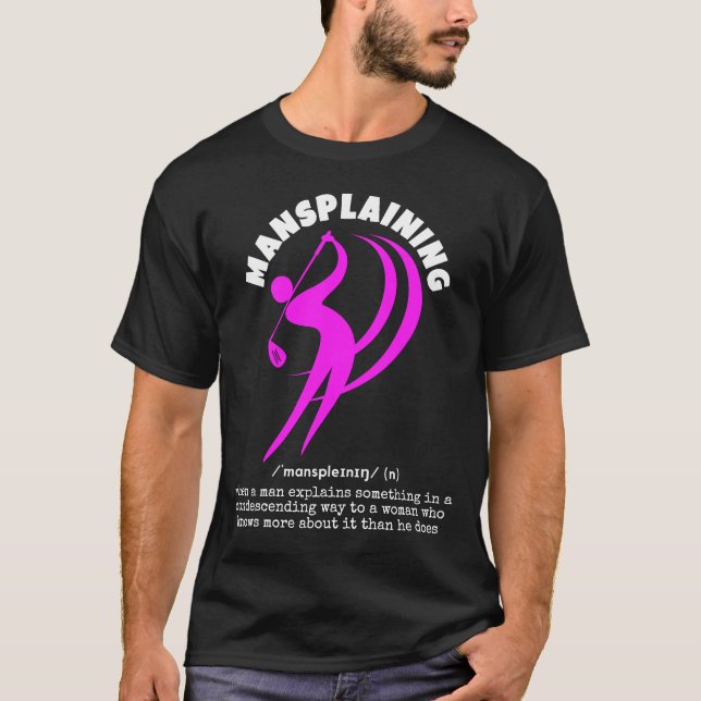 Funny MANSPLAINING Golf T-Shirt (Front)