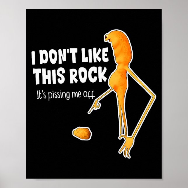 Funny Marcus The Worm Meme I Don't Like This Rock  Poster (Front)