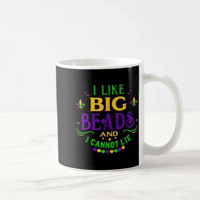 Funny Mardi Gras 2019 I Like Big Beads And Cannot  Coffee Mug (Right)