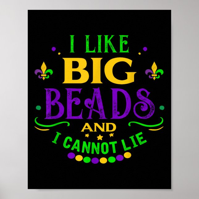 Funny Mardi Gras 2019 I Like Big Beads And Cannot  Poster (Front)