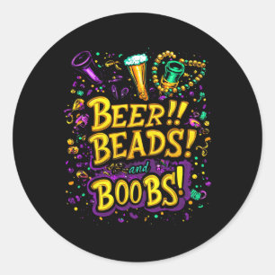 Funny Mardi Gras Beer Beads Breast New Orleans Classic Round Sticker