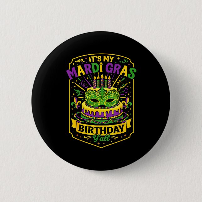 Funny Mardi Gras Birthday Y’all Cake Carnival Cele 6 Cm Round Badge (Front)