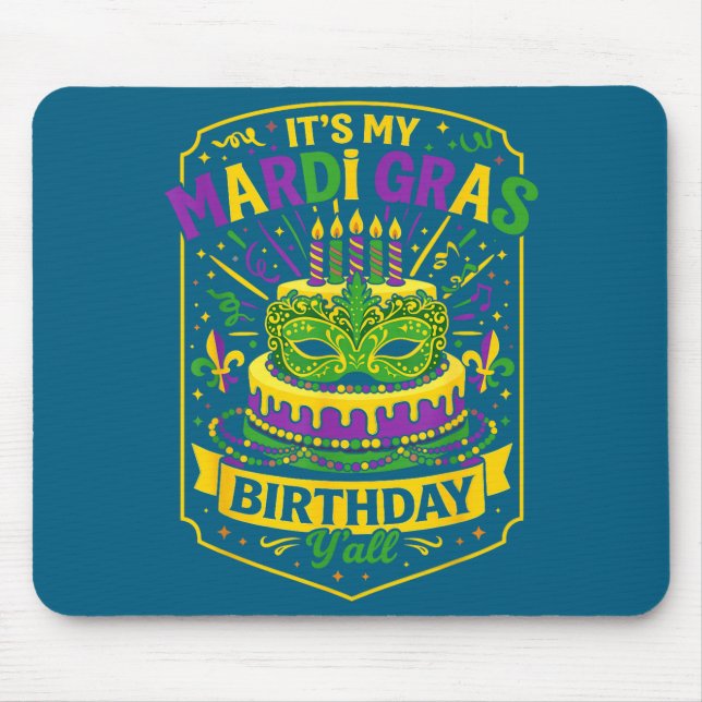 Funny Mardi Gras Birthday Y’all Cake Carnival Cele Mouse Mat (Front)