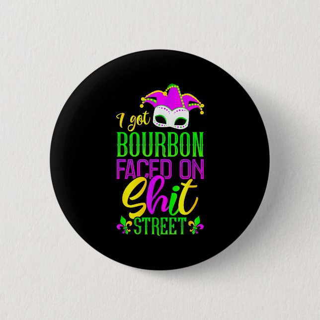 Funny Mardi Gras Bourbon Street , New Orleans Drin 6 Cm Round Badge (Front)
