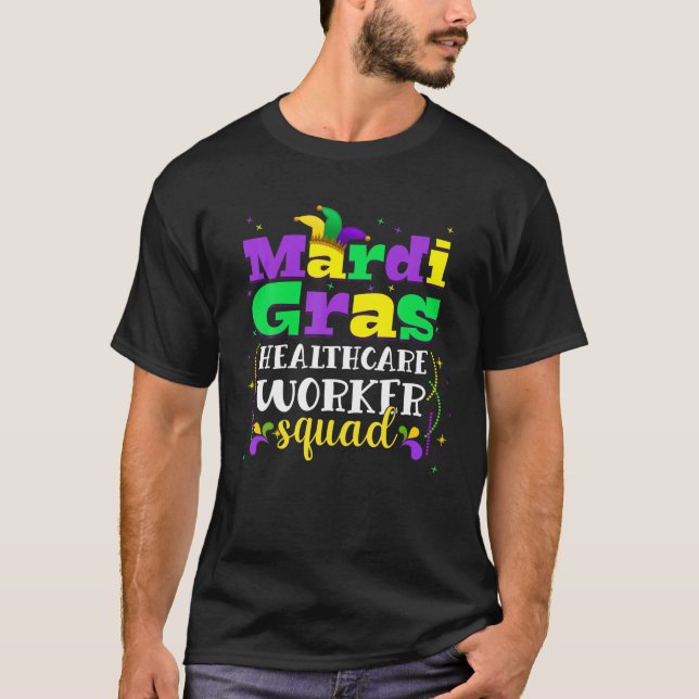 Funny Mardi Gras Carnival Outfit Healthcare Worker T-Shirt (Front)