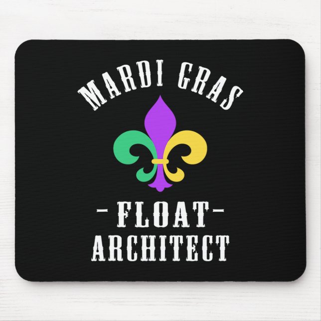 Funny Mardi Gras Float Architect Fleur De Lis  Mouse Mat (Front)