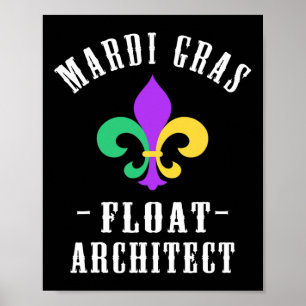 Funny Mardi Gras Float Architect Fleur De Lis Poster
