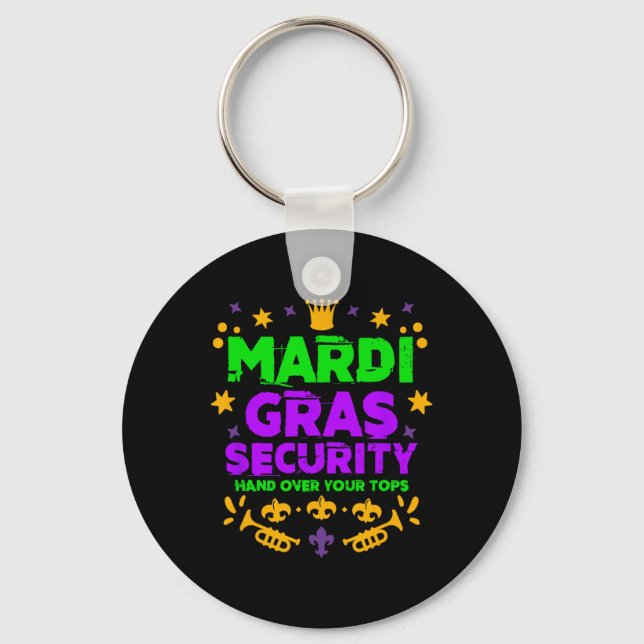 Funny Mardi Gras Security Parade Festival Mardi Gr Key Ring (Front)