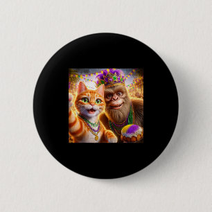 Funny Mardi Gras Selfie Cat Bigfoot Quote _1 6 Cm Round Badge