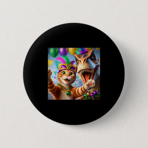 Funny Mardi Gras Selfie Cat Dinosaur Quote _2  6 Cm Round Badge
