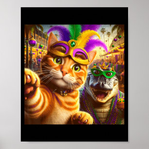 Funny Mardi Gras Selfie Cat Gator Crocodile Quote Poster
