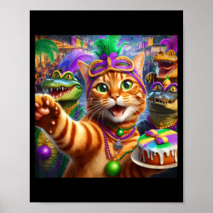 Funny Mardi Gras Selfie Cat Gator Crocodile Quote Poster