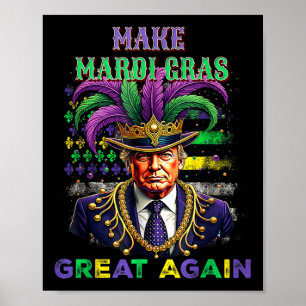 Funny Mardi Gras Trump Again Make Mardi Gras Ameri Poster